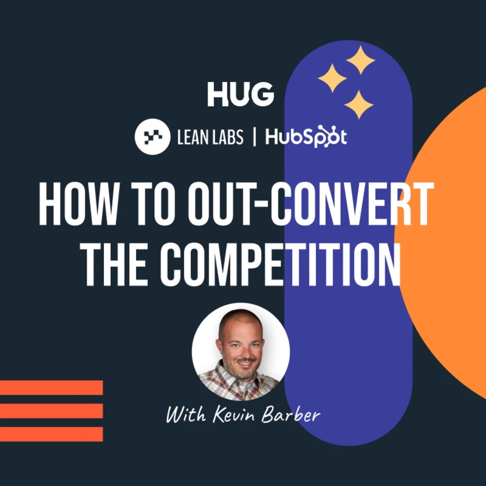 How To Out-Convert the Competition.